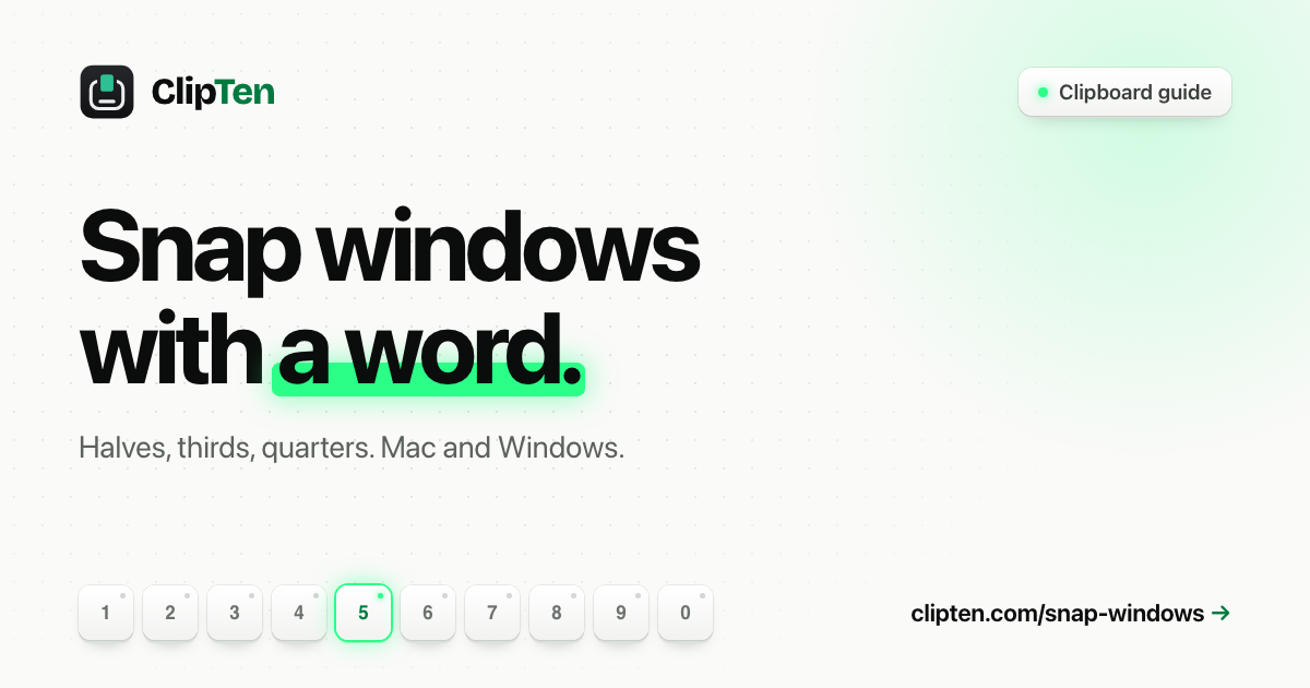 Snap Windows with the Keyboard on Mac and Windows — ClipTen